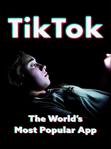 TikTok: La aplicación más popular del mundo